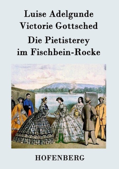Luise Adelgunde Victorie Gottsched | Die Pietisterey Fischbein-rocke |