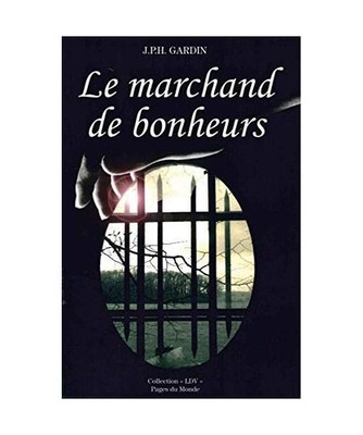 Le Marchand de Bonheurs, Gardin, JPH