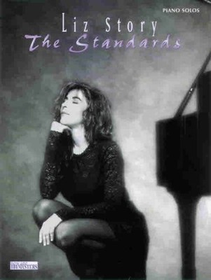 The Standards (New Age Masters ) Liz Story Piano solos