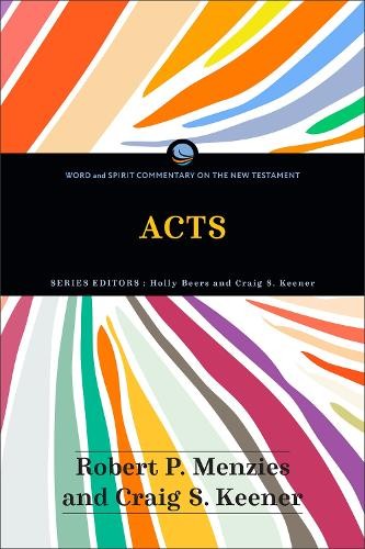 Acts by Robert P. Menzies, Craig S. Keener, Holly Beers, Crai... - 9781540966933