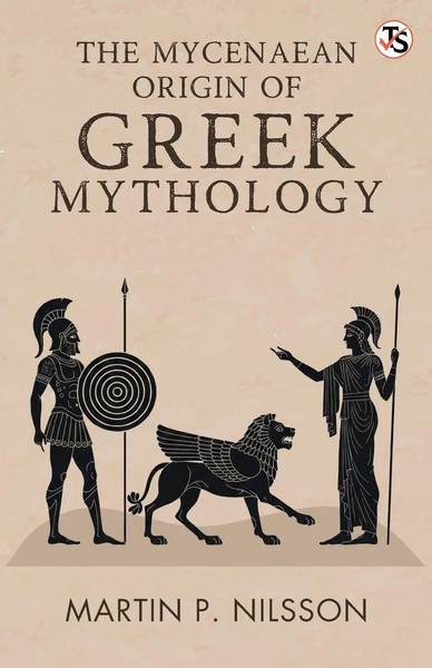 Martin P. Nilsson | The Mycenaean Origin Of Greek Mythology | Taschenbuch (2025)-image