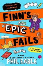 Finn's Epic Fails: The hilarious new seri... by Earle, Phil Paperback / softback