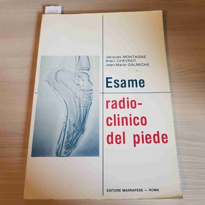 FUSSRADIOKLINISCHE UNTERSUCHUNG - BERGE, CHEVROT, GALMISCHE - MARRAPESE - 1989