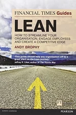 FT Guide to Lean: How to streamline your organisation, engage em