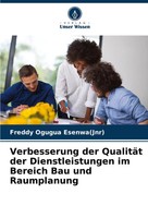 Verbesserung Der QualitäT Der Dienstleistungen Im Bereich Bau Und Raumplanung