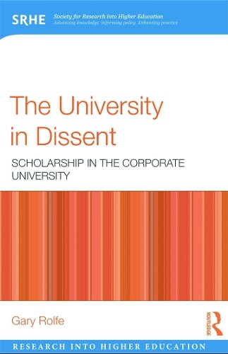 The University in Dissent by Gary Rolfe - 9780415681155