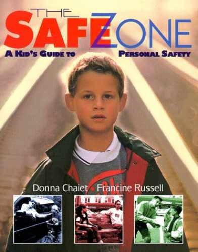 The Safe Zone: A Kid's Guide to - Hardcover, by Chaiet Donna; Russell - Good - Afbeelding 1 van 2