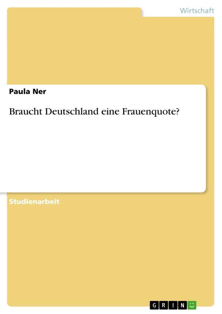 Thumbnail - Paula Ner | Braucht Deutschland Eine Frauenquote? | Taschenbuch |