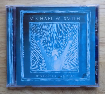 Michael W Smith CD Worship Again 2002
