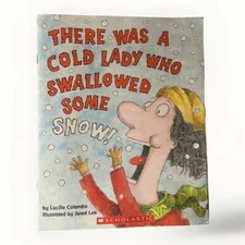 There Was a Cold Lady Who Swallowed Some Snow! by Lucille Colandro (2003, Trade
