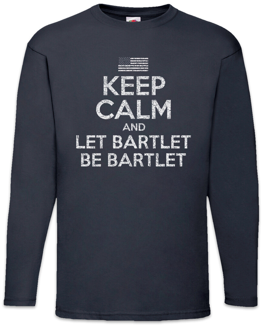 ALTRA T shirt manica lunga uomo Keep Calm And Let Bartlet Be The Fun West Ho Wing
