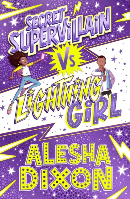 Lightning Girl 3: Secret Supervillain by Alesha Dixon (Paperback Book)