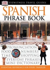 SPANISH (EYEWITNESS TRAVEL GUIDE PHRASE BOOKS) By D K Publishing Mint Condition