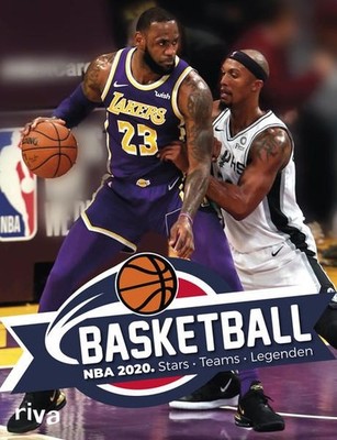 Basketball: NBA 2020. Stars, Teams, Legenden Schulz, Markus: