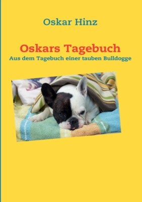 Hinz - s Tagebuch Aus dem Tagebuch einer tauben Bulldogge - New paperb - X555z