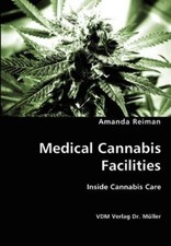 Amanda Reiman Medical Cannabis Facilities (Paperback)
