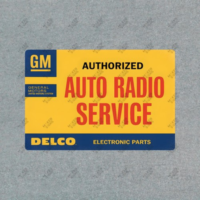 #ad Vintage GM Delco Auto Radio Service Metal Sign Authorized Dealer #46671 $12.50