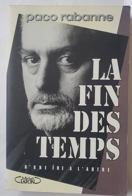 PACO RABANNE LA FIN DES TEMPS EO1993 EDITIONS MICHEL LAFON - Photo 1/3