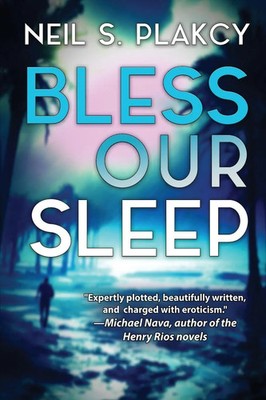 Neil S. Plakcy | Bless Our Sleep | Taschenbuch | Englisch (2024) | Samwise Books