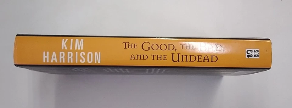 The Good, The Bad And The Undead, Kim Harrison. First Ed. HB DJ Very Good+ Cond. - Image 2 of 4
