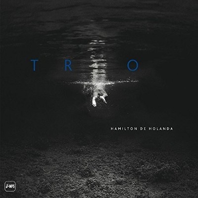 Hamilton De Holanda Trio (Vinyl) 12'' Album