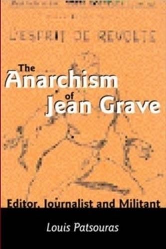 Луи Пацурас Анархизм Жана Грейва Редактор Джо (в мягкой обложке) (ИМПОРТ из Великобритании)