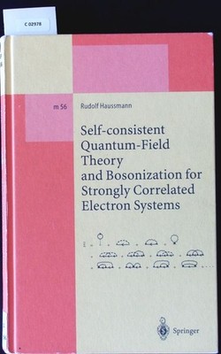 Self-consistent quantum field theory and bosonization for strongly correlated el