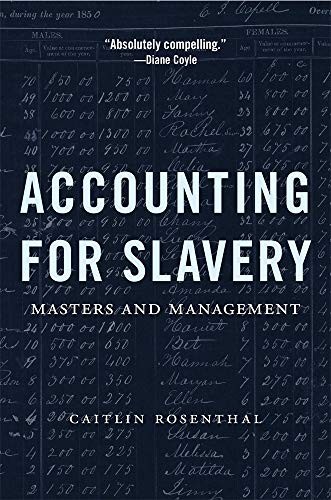 Accounting for Slavery – Masters and Management by Caitlin Rosenthal - Image 4
