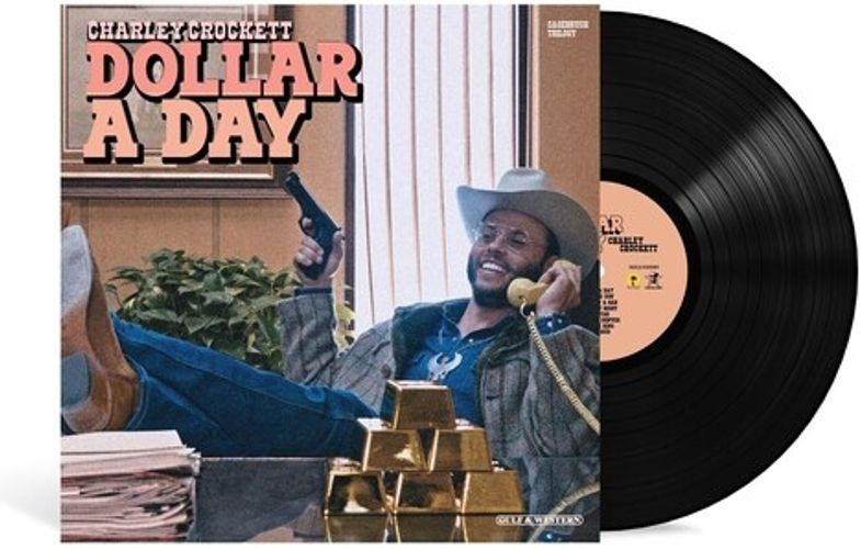 Vinile Nuovo - Charley Crockett - Dollar A Day  - Island