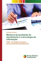 Paulinielle Cordeiro | Melhoria Da Qualidade Do Atendimento E A Tecnologia Da...