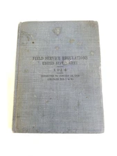 Field Service Regulations United States Army 1914 hardcover book