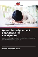 Roniel Sampaio Silva | Quand L'enseignement Abandonne Les Enseignants | Buch