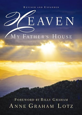 Heaven: My Father's House - Paperback NEW Lotz, Anne Grah 01/07/2018