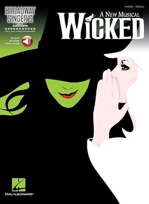 Wicked: Broadway Singer's Edition by Stephen Schwartz | Piano/...