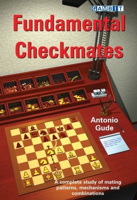 Fundamental Checkmates by Antonio Gude (Paperback Book)
