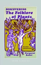 Discovering the Folklore of Plants By Margaret Baker. 9780747801788