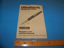 Operator's Use & Care Manual Ultratorch Model UT-100Si by Master Appliance