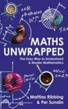 Maths Unwrapped by Ribbing, Mattias