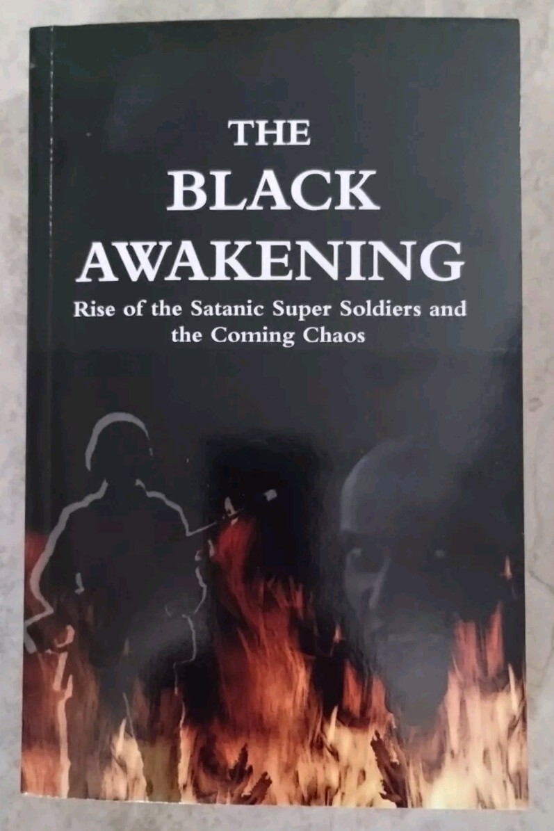 The BLACK AWAKENING: Rise of the Satanic Super Soldiers By: Russ Dizdar PB, 2009 | eBay