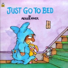 Just Go to Bed (Little Critter) (Pictureback(R)) by Mercer Mayer