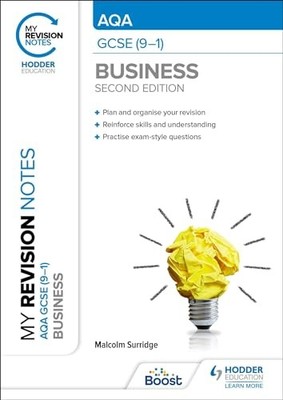 Malcolm Surridge - My Revision Notes  AQA GCSE 9-1 Business Second E - G245z