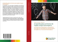 Marta Fortunato (U. A.) | A GamificaçãO No Ensino De InglêS LíNgua Estrangeira
