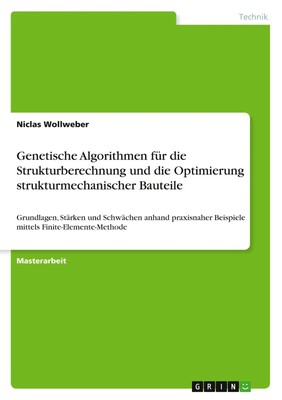 Niclas Wollweber | Genetische Algorithmen für die Strukturberechnung und die...