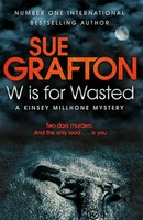 W Is For Wasted | Kinsey Millhone Alphabet Series 23 | Sue Grafton | Englisch