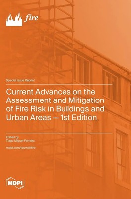 Current Advances on the Assessment and Mitigation of Fire Risk in Buildings...