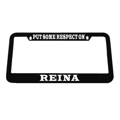 License Plate Frame Put Some Respect on Reina Zinc Weatherproof Car Accessories