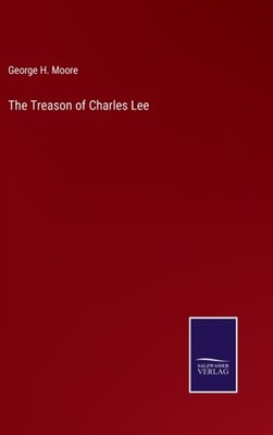 Moore - Der Verrat von Charles Lee - Neues Hardcover- oder Gehäusebuch - J555z