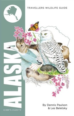 ALASKA INTERLINK TRAVELLERS WILDLIFE GUI by Dennis Paulson Paperback Self Help