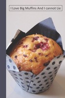 Notizbuch 6X9 Zoll, 120 Seiten, Liniertes Journal, I Love Big Muffins,