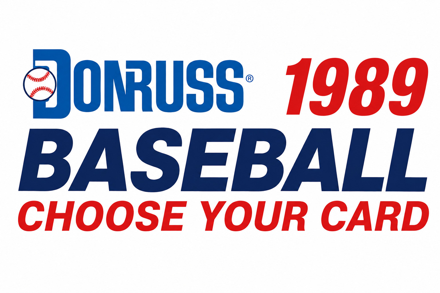1989 Donruss Baseball Choose Your Card, #501-750 - Very Good Condition